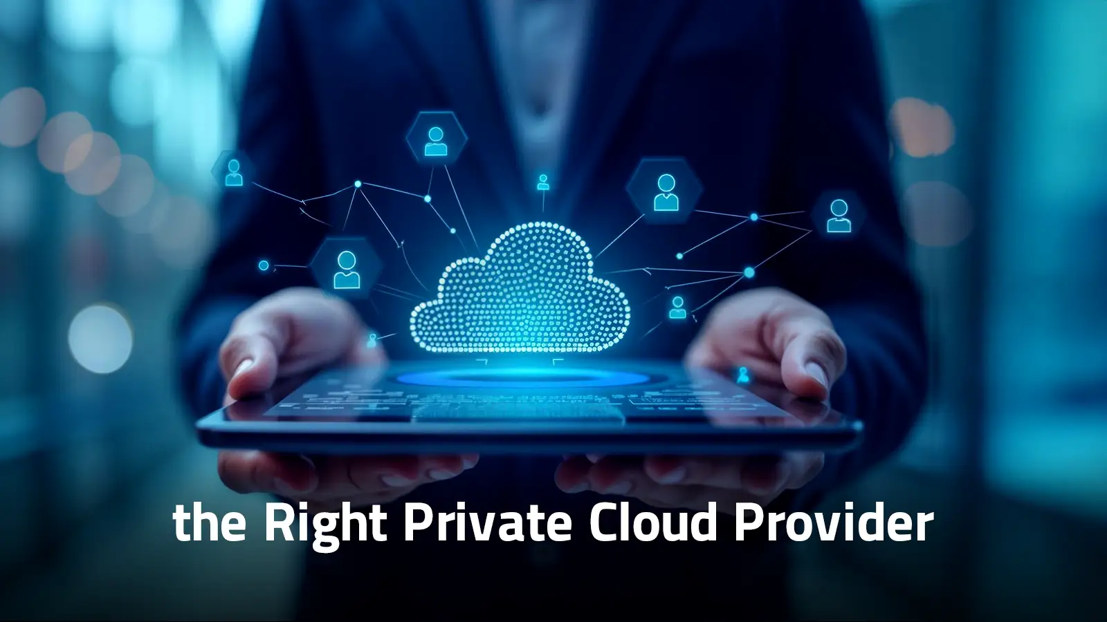 the Right Private Cloud Provider